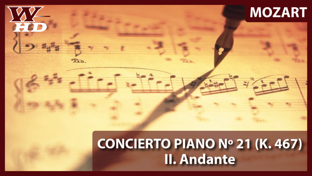 Mozart: Concierto para Piano nº 21 (II)
