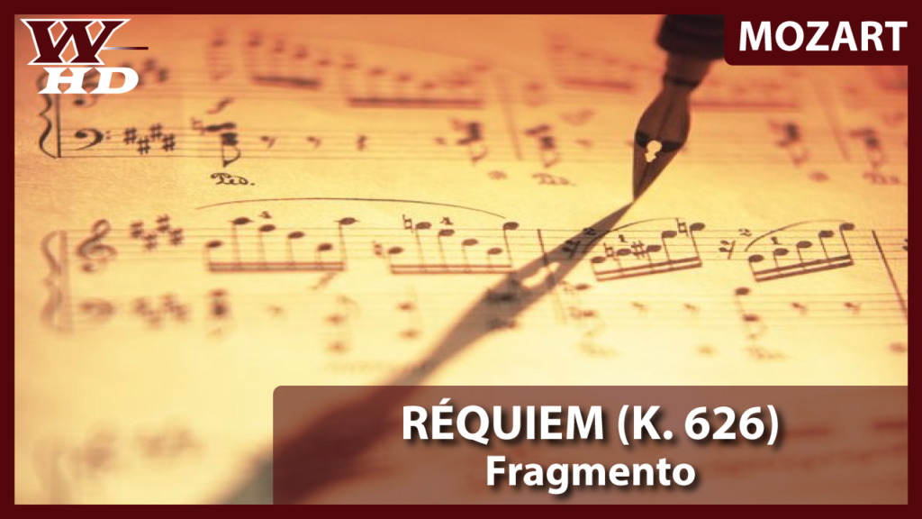 Mozart: Réquiem (Fragmento)