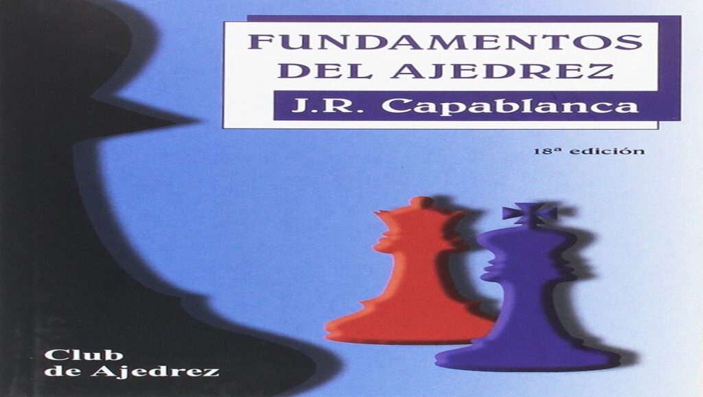 Libro "Fundamentos del ajedrez" de José Raúl Capablanca