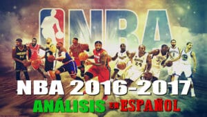 NBA 2016-2017: El ANÁLISIS más DETALLADO
