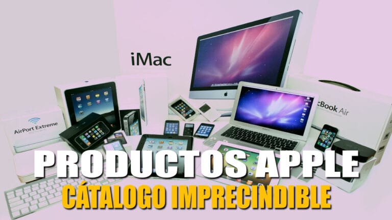 CATÁLOGO de PRODUCTOS de APPLE: La SELECCIÓN más IMPRESCINDIBLE