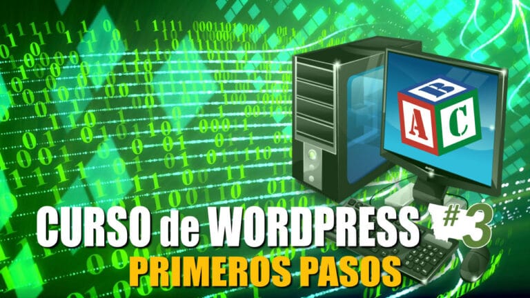Curso de WordPress #3: Primeros Pasos