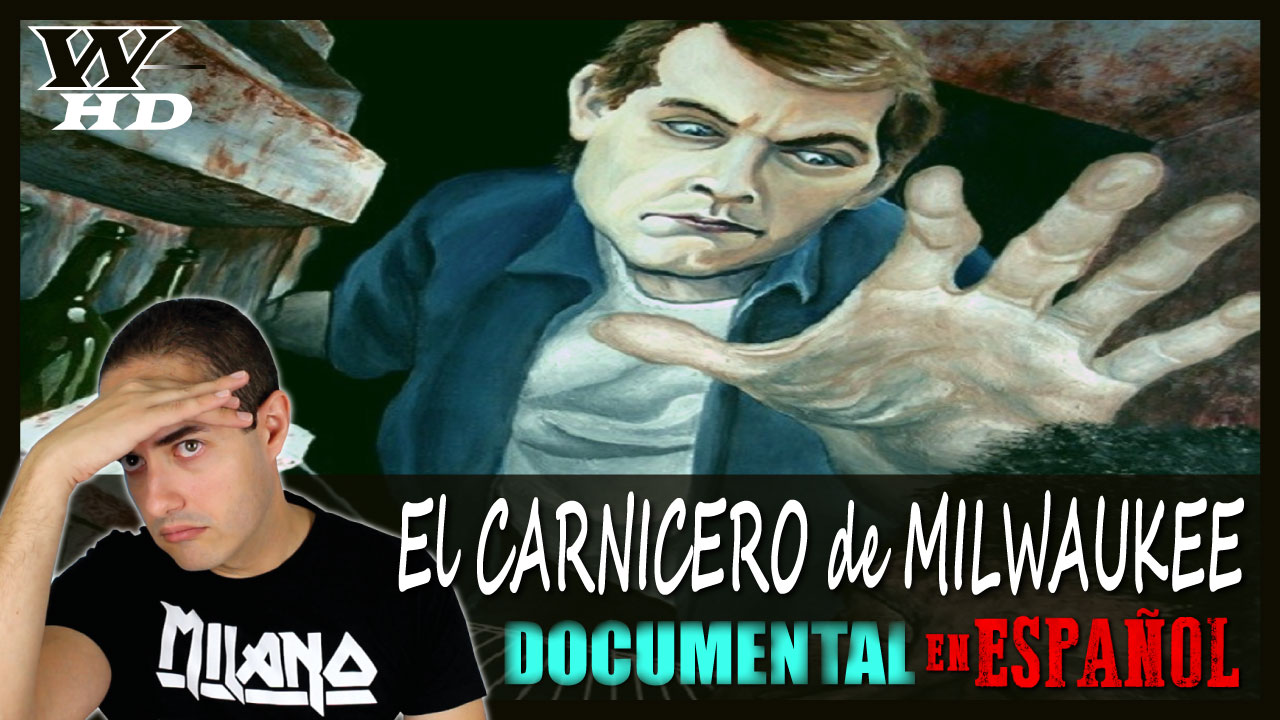 El CARNICERO de MILWAUKEE (JEFFREY DAHMER): DOCUMENTAL en ESPAÑOL