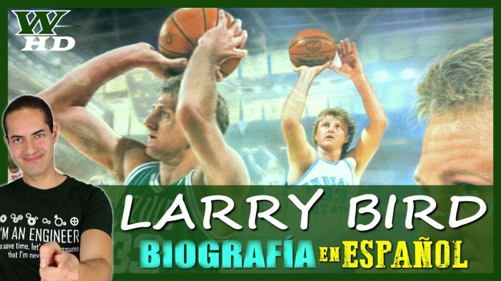 Larry Bird: Biografía, Estilo de Juego, Palmarés, Frases Célebres y Curiosidades más Impactantes