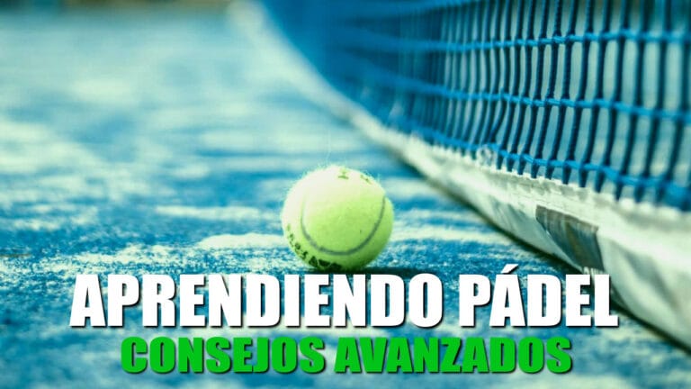 Tutorial de Pádel: Consejos Avanzados