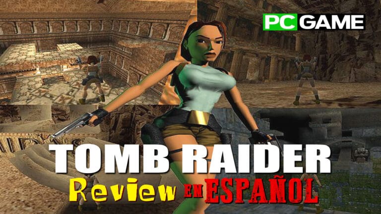 Tomb Raider: Review en Español