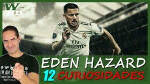 Curiosidades sobre Eden Hazard