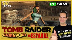 GAMEPLAY de TOMB RAIDER (PC) en ESPAÑOL
