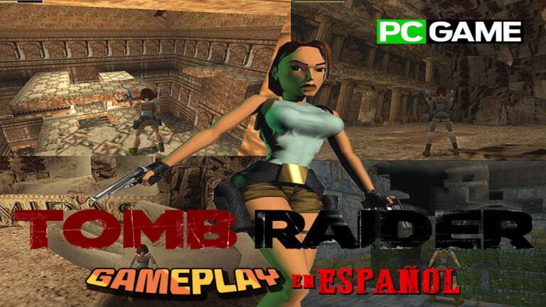 GAMEPLAY de TOMB RAIDER (PC) en ESPAÑOL