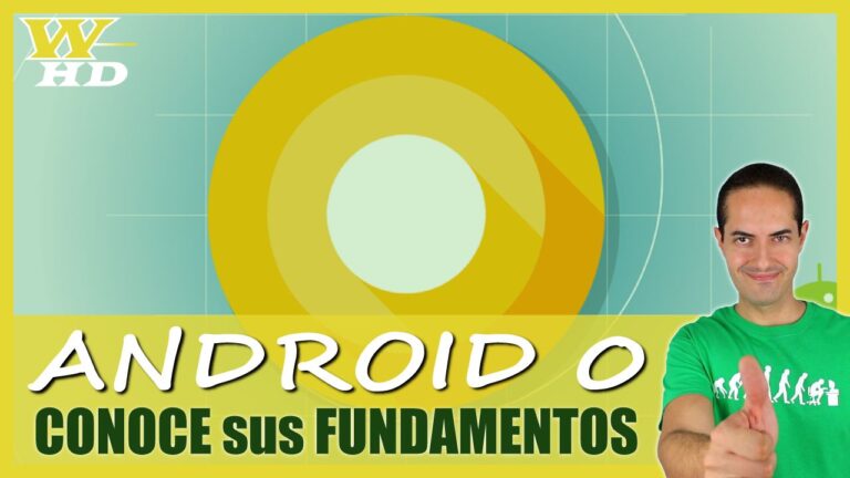Android O: La NUEVA VERSIÓN de ANDROID