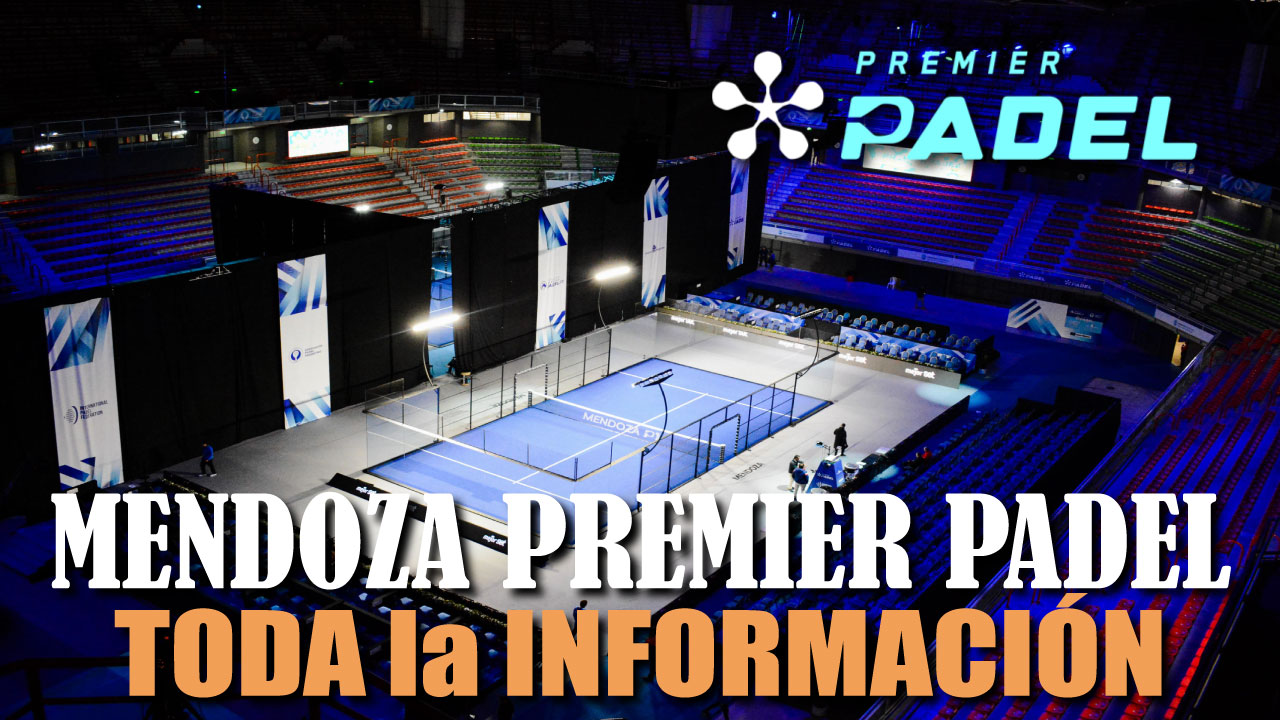 Mendoza Premier Padel P1 2022: Datos, Resultados y Situaciones Destacadas