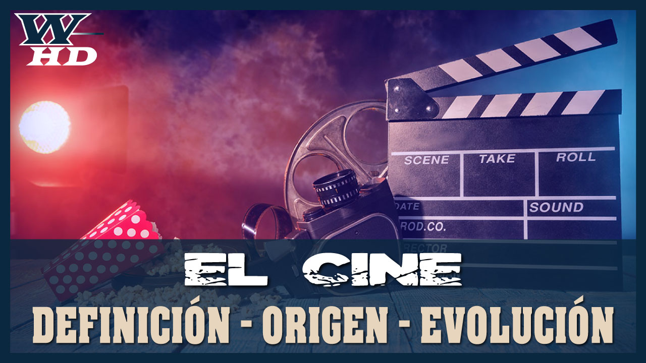 El Cine: Definición, Origen y Evolución, Historia del Cinematógrafo y Participantes