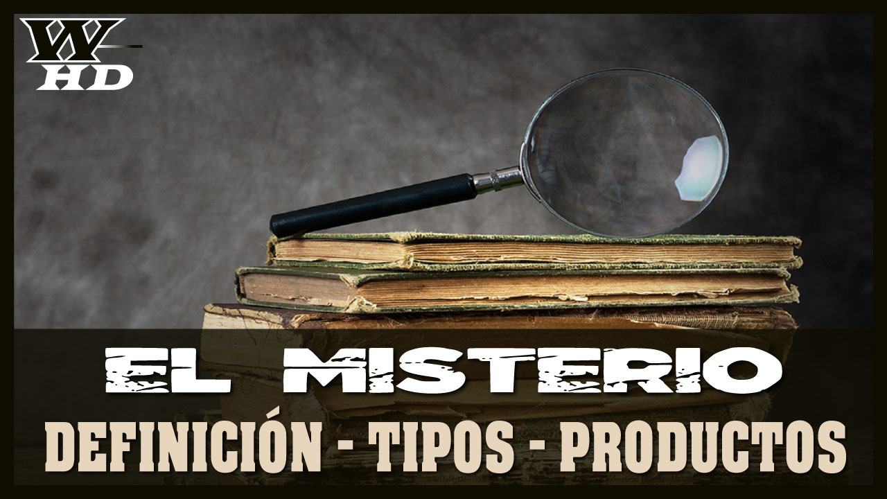 El Misterio: Definición, Tipos de Misterio y Productos Destacados