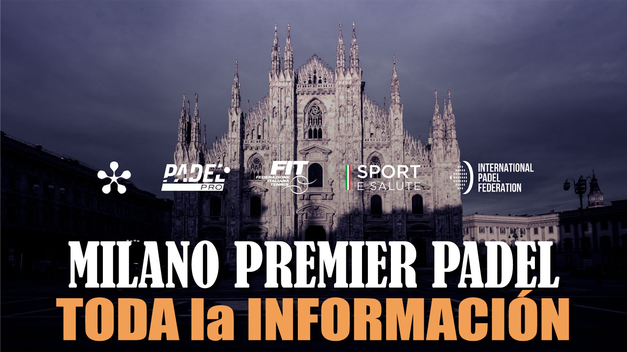 Milano Premier Padel P1 2022: Datos, Resultados y Situaciones Destacadas