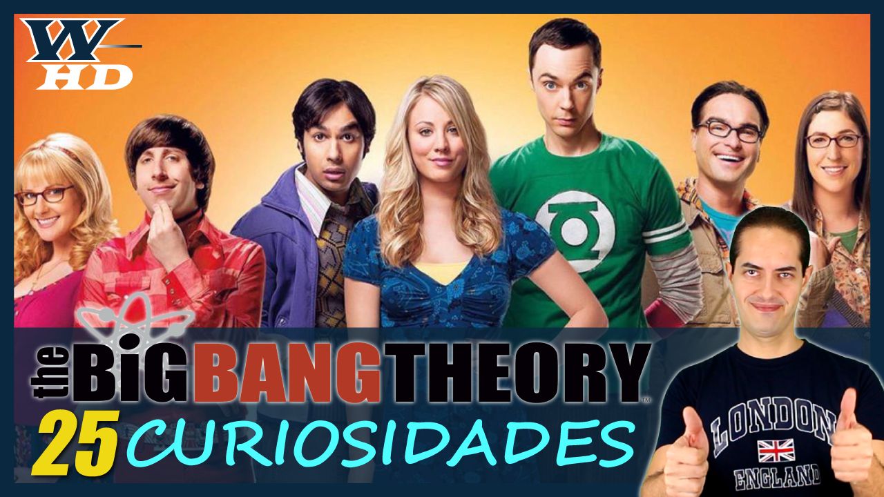 25 Curiosidades de Big Bang: Cosas que no sabías sobre la Mítica Serie de CBS