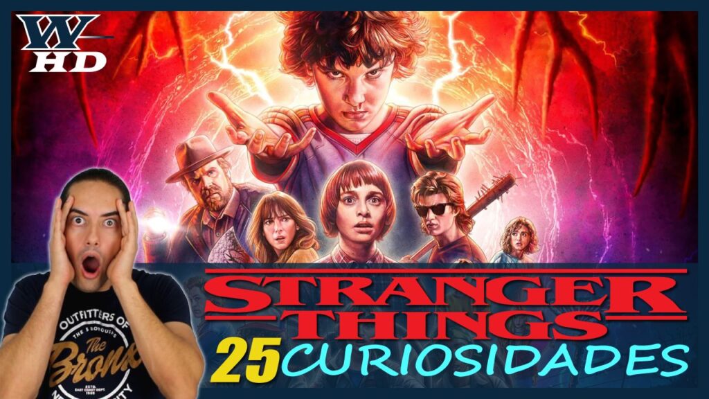 25 Curiosidades de Stranger Things: Cosas que no sabías sobre la Popular Serie de Netflix