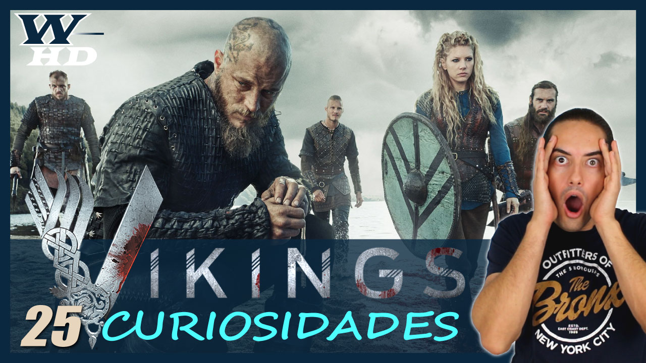 25 Curiosidades de Vikingos: Cosas que no sabías sobre la Sensacional Serie del Canal History