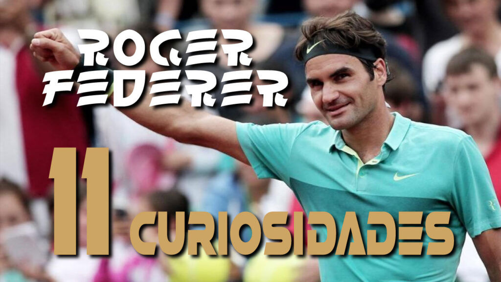 11 Curiosidades de Roger Federer: Cosas que no sabías sobre Célebre Tenista Suizo