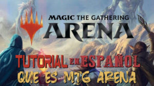 Tutorial de Magic The Gathering Arena: Qué es MTG Arena