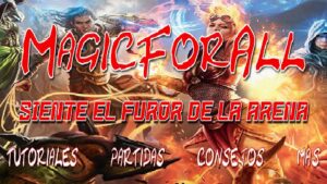 MagicForAll: El Nuevo Canal de Youtube para Magic Arena