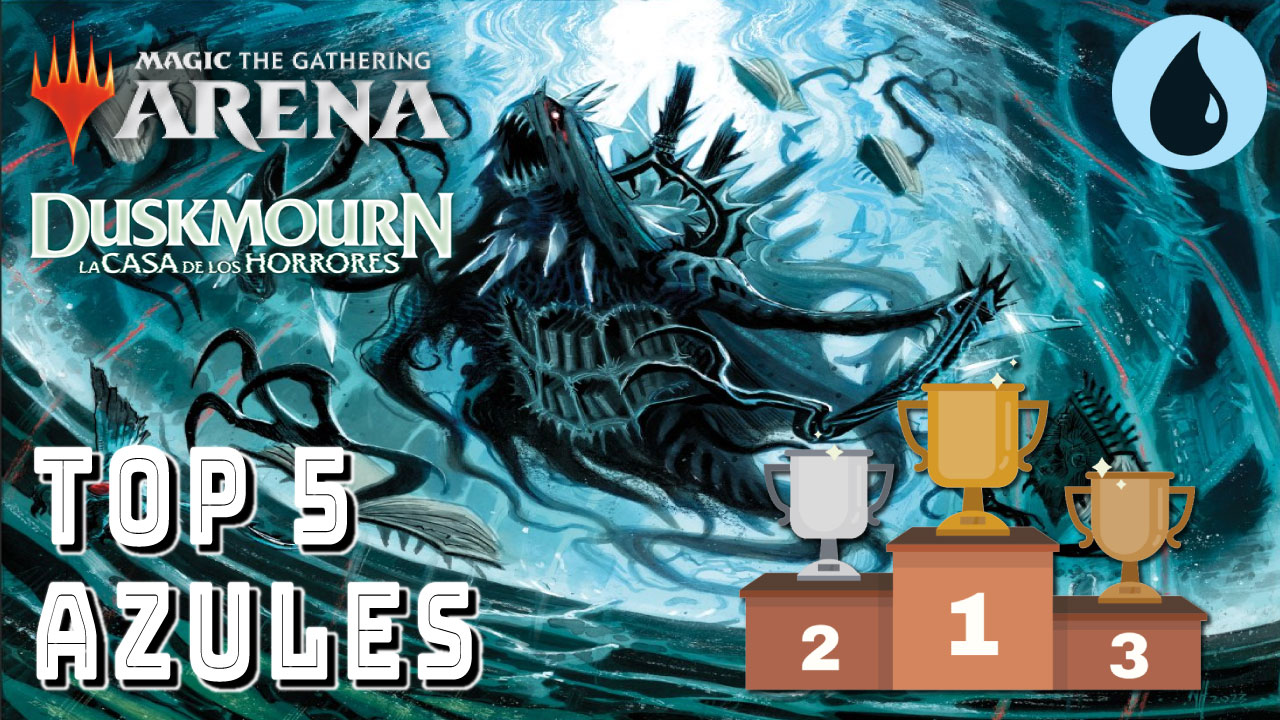 Top 5 Azules | Guía de Cartas Duskmourn de Magic The Gathering Arena