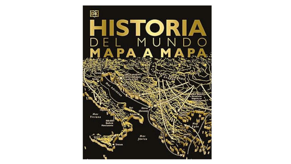 Historia del Mundo Mapa a Mapa (Libro)