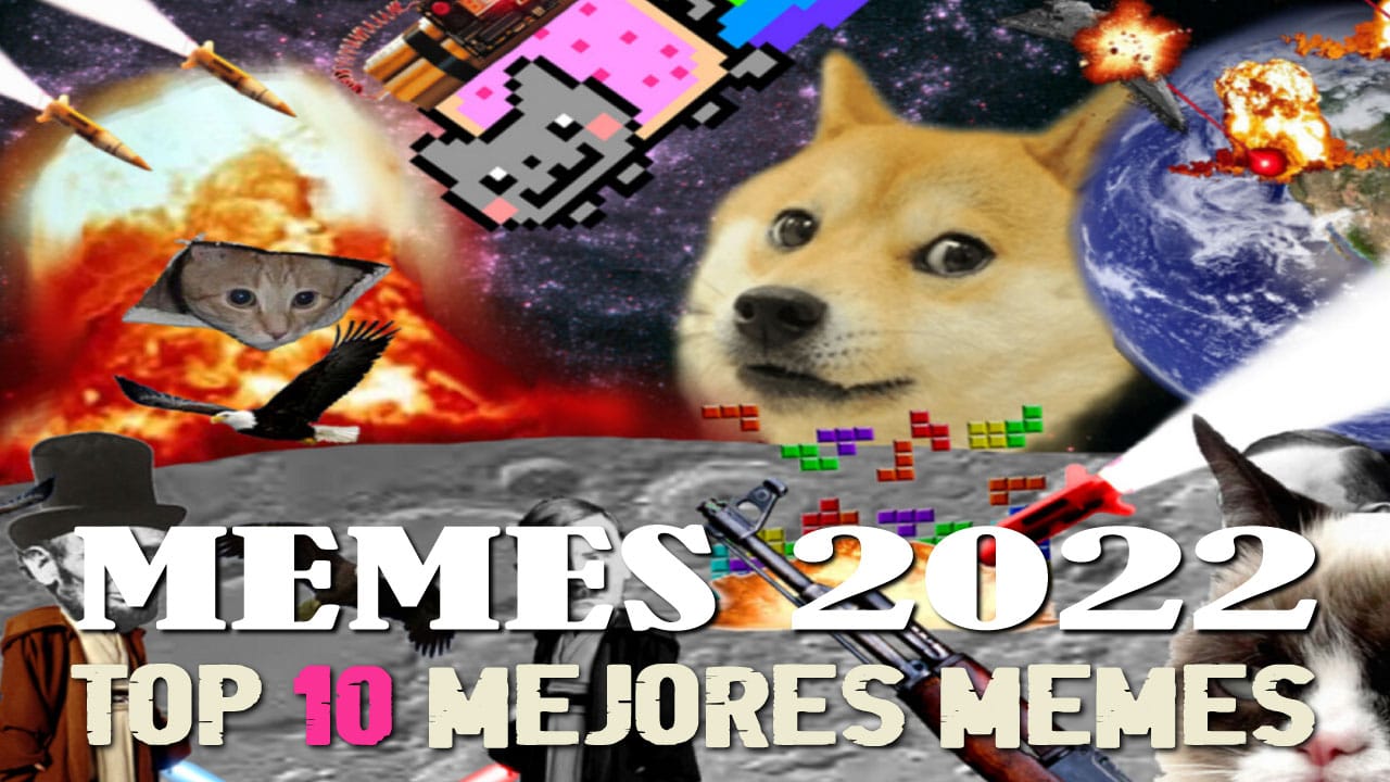 Top 10 Memes 2022: Los Mejores del Año