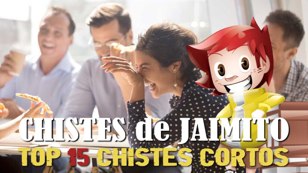 15 Chistes Cortos Buenos de Jaimito: Selección con los Mejores y más Graciosos 15 Chistes Cortos Buenos de Jaimito: Selección con los Mejores y más Graciosos