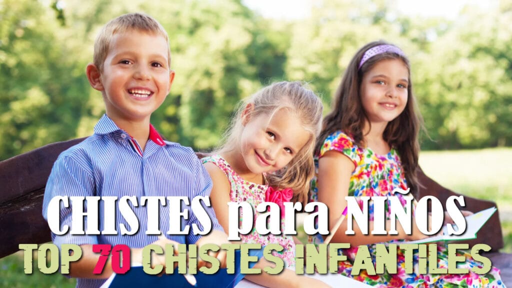 70 Chistes para Niños: Selección con los Mejores y más Graciosos