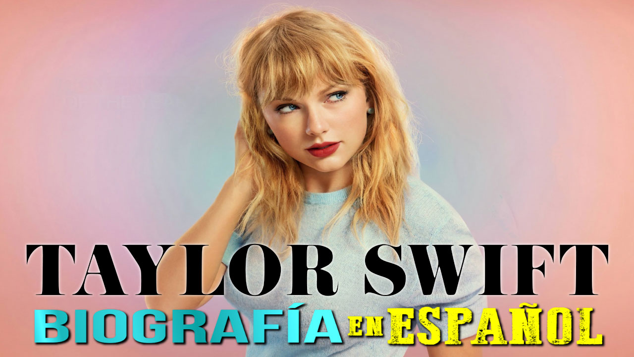 Taylor Swift: Biografía, Carrera, Discografía y Curiosidades