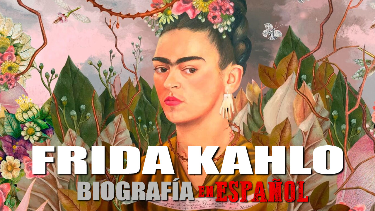 Biografía de Frida Kahlo