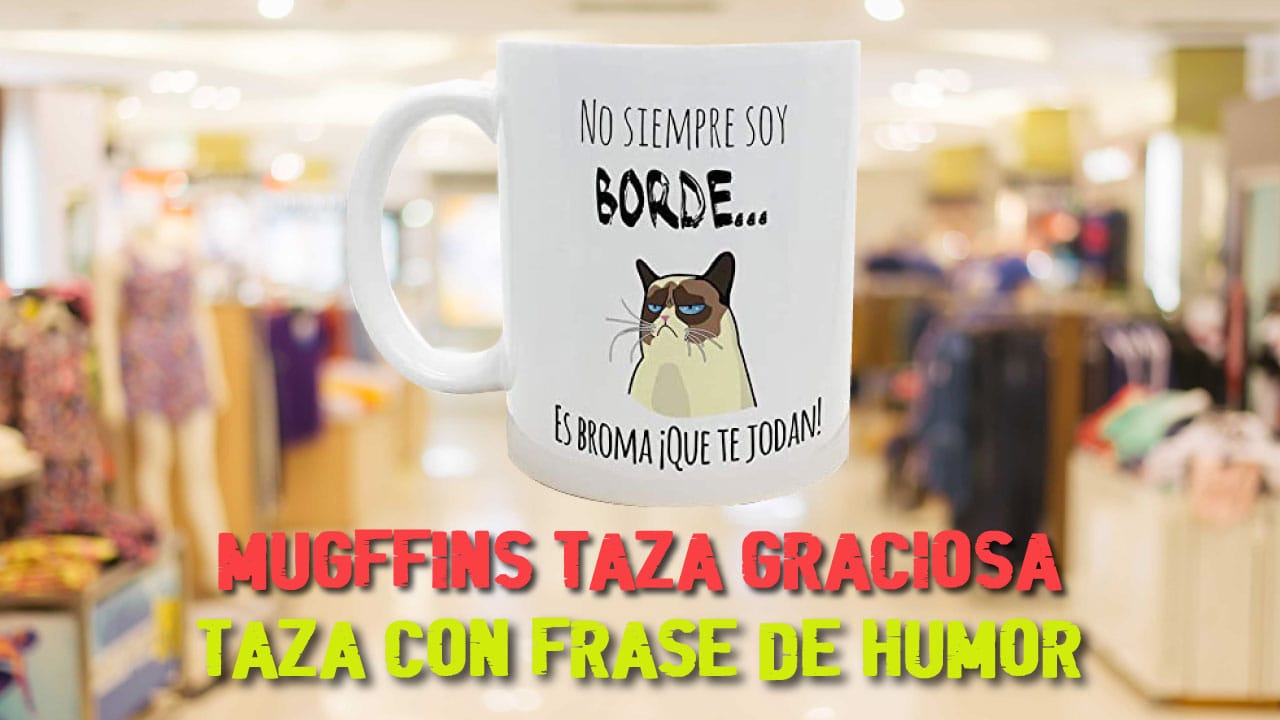 MUGFFINS Taza Graciosa