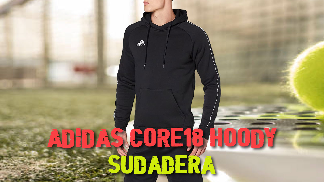 ADIDAS Core18 Hoody | SUDADERA