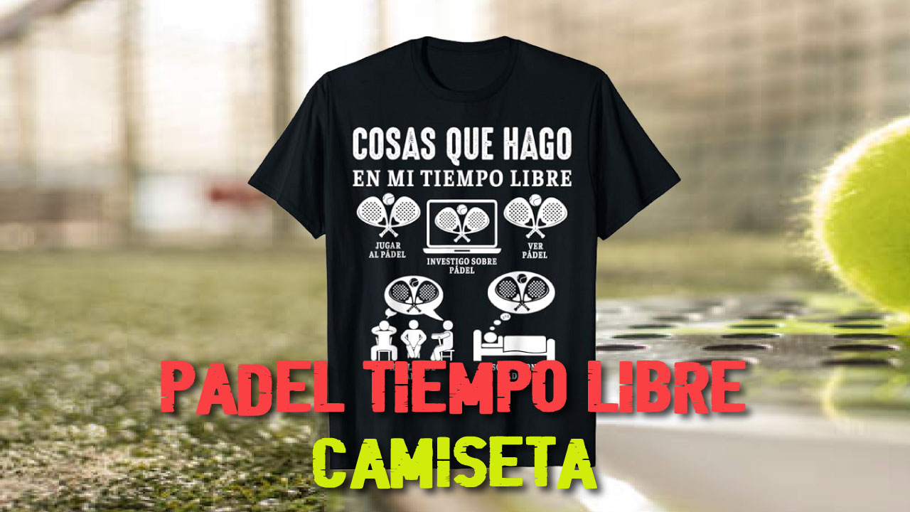 PADEL DIVERTIDO Camiseta Tiempo Libre