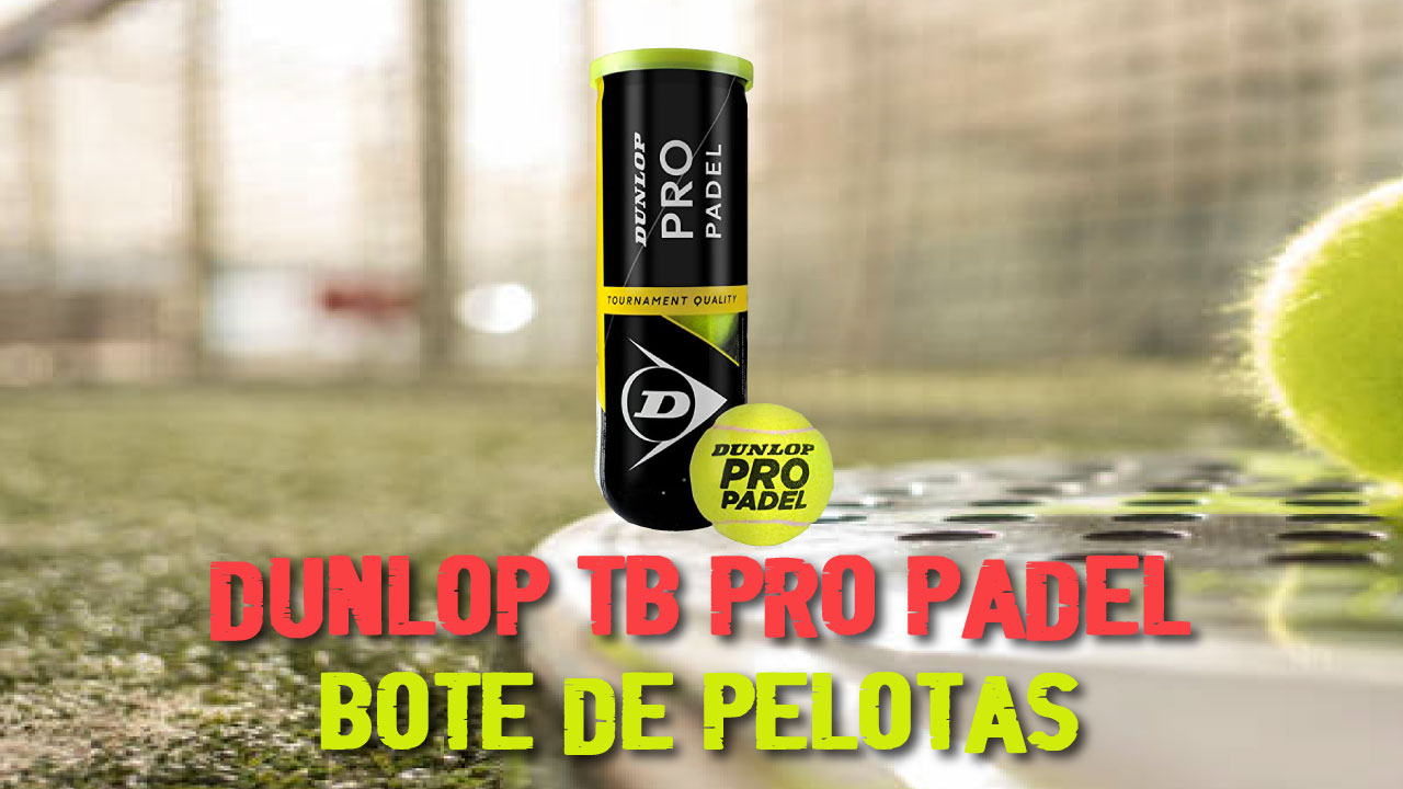 DUNLOP TB Pro PADEL | BOTE de PELOTAS