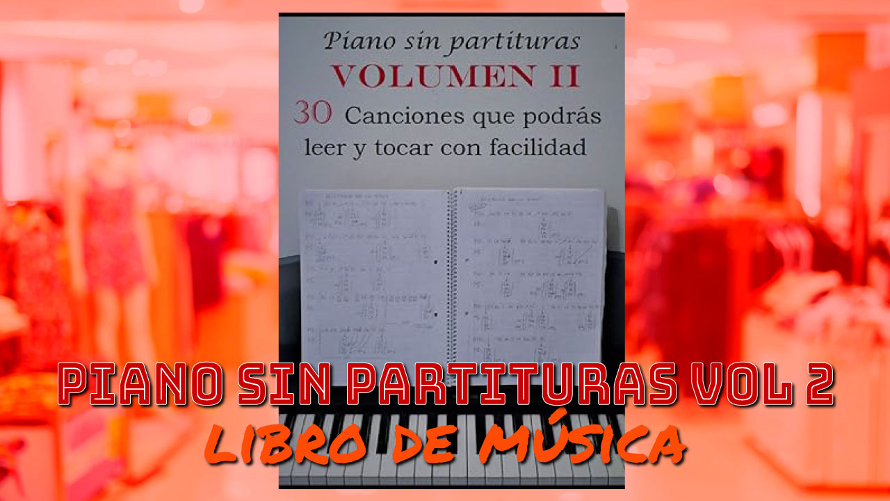 Piano sin Partituras Volumen II (Libro)