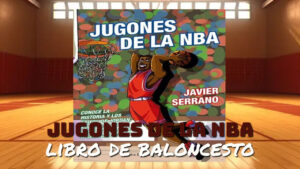 Jugones de la NBA (Libro de Javier Serrano)