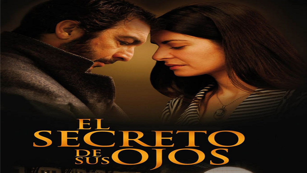 El Secreto de Sus Ojos: Misterio y drama en Argentina