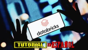 Guía Completa sobre Databricks: Potencia tu Análisis de Datos y Machine Learning