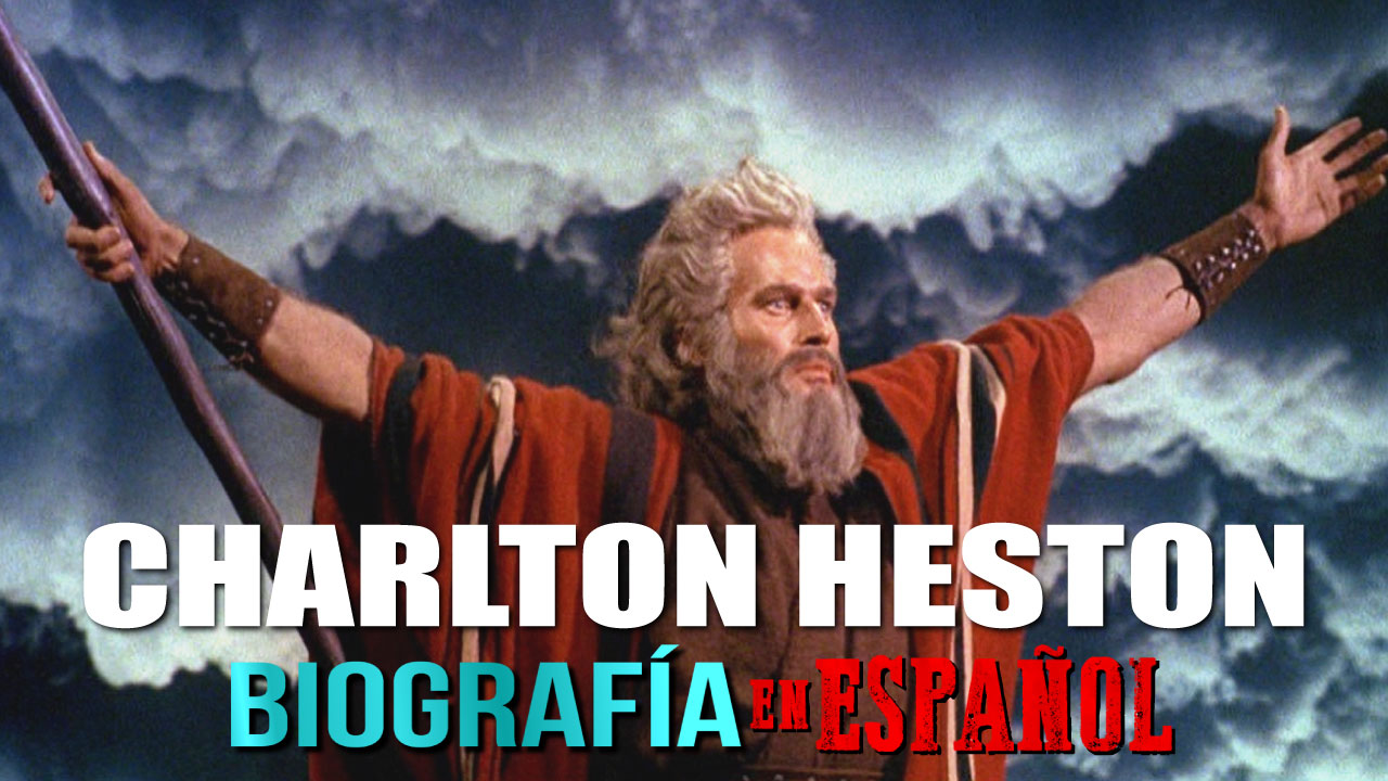 Biografía de Charlton Heston